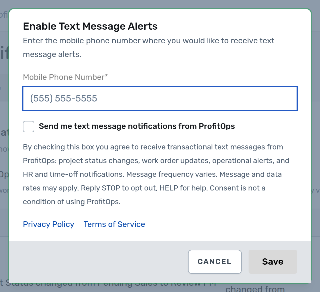 Enable Text Message Alerts dialog in its initial state: empty mobile phone number field showing placeholder text, unchecked consent checkbox labelled Send me text message notifications from ProfitOps, the full disclosure text below it, Privacy Policy and Terms of Service links, and a disabled Save button.